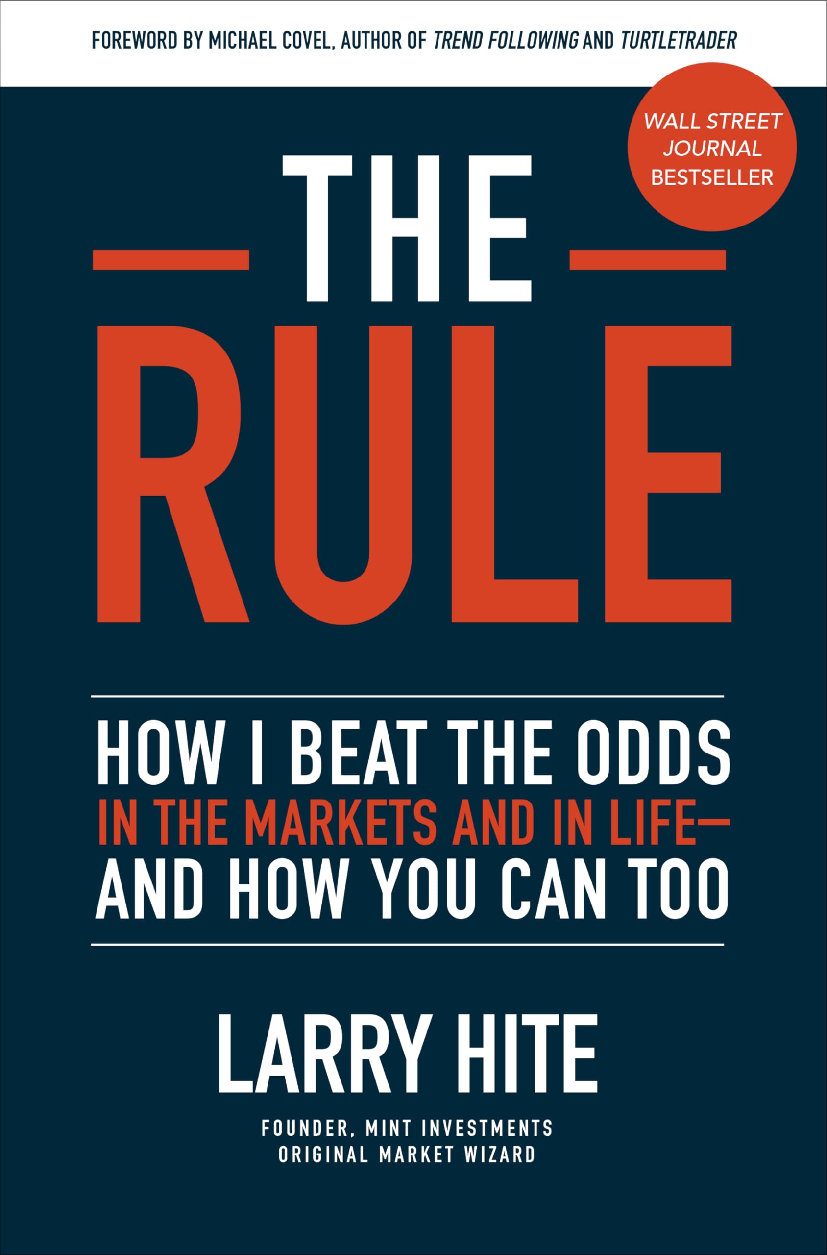 The Rule: How I Beat the Odds in the Markets and in Lifeand How You Can Too,Used