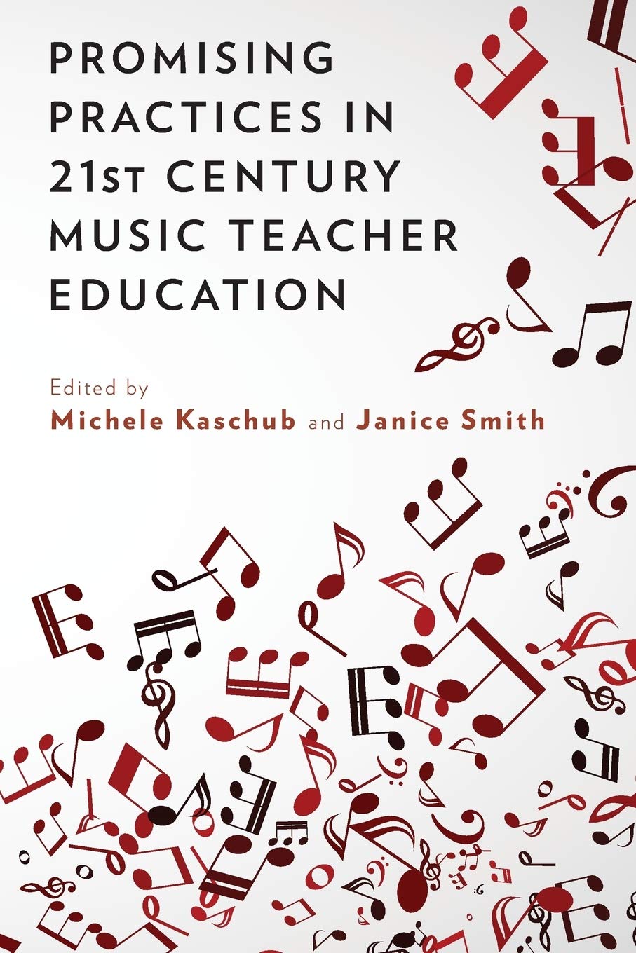 Promising Practices in 21st Century Music Teacher Education,Used