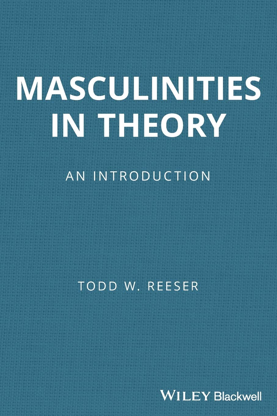 Masculinities in Theory: An Introduction,Used