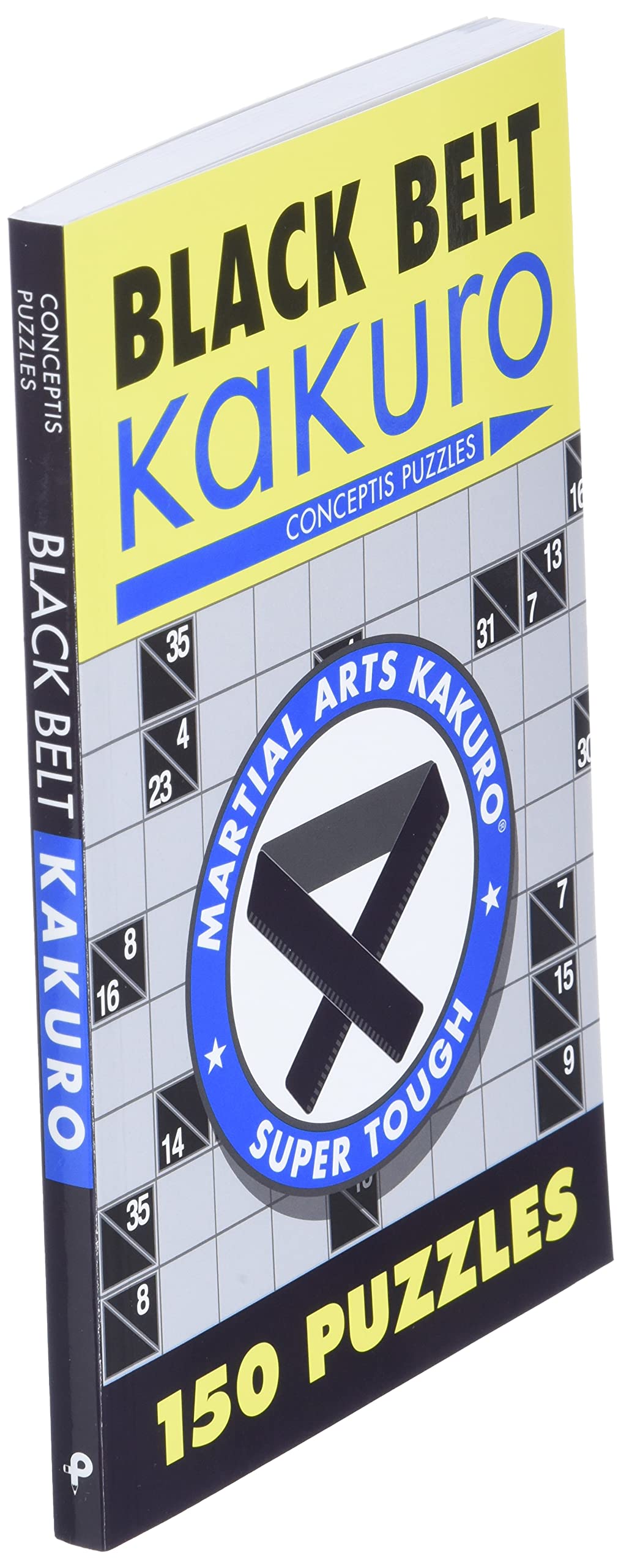 Black Belt Kakuro: 150 Puzzles (Martial Arts Puzzles Series),Used