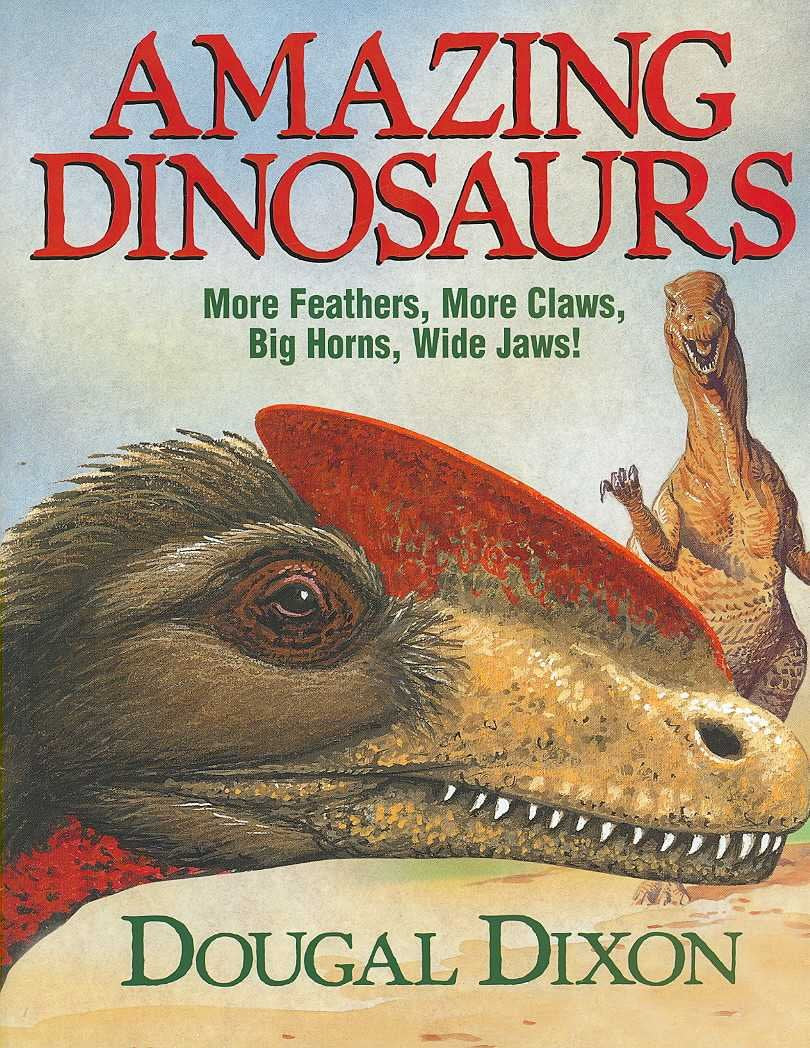 Dougal Dixon's Amazing Dinosaurs 2,Used