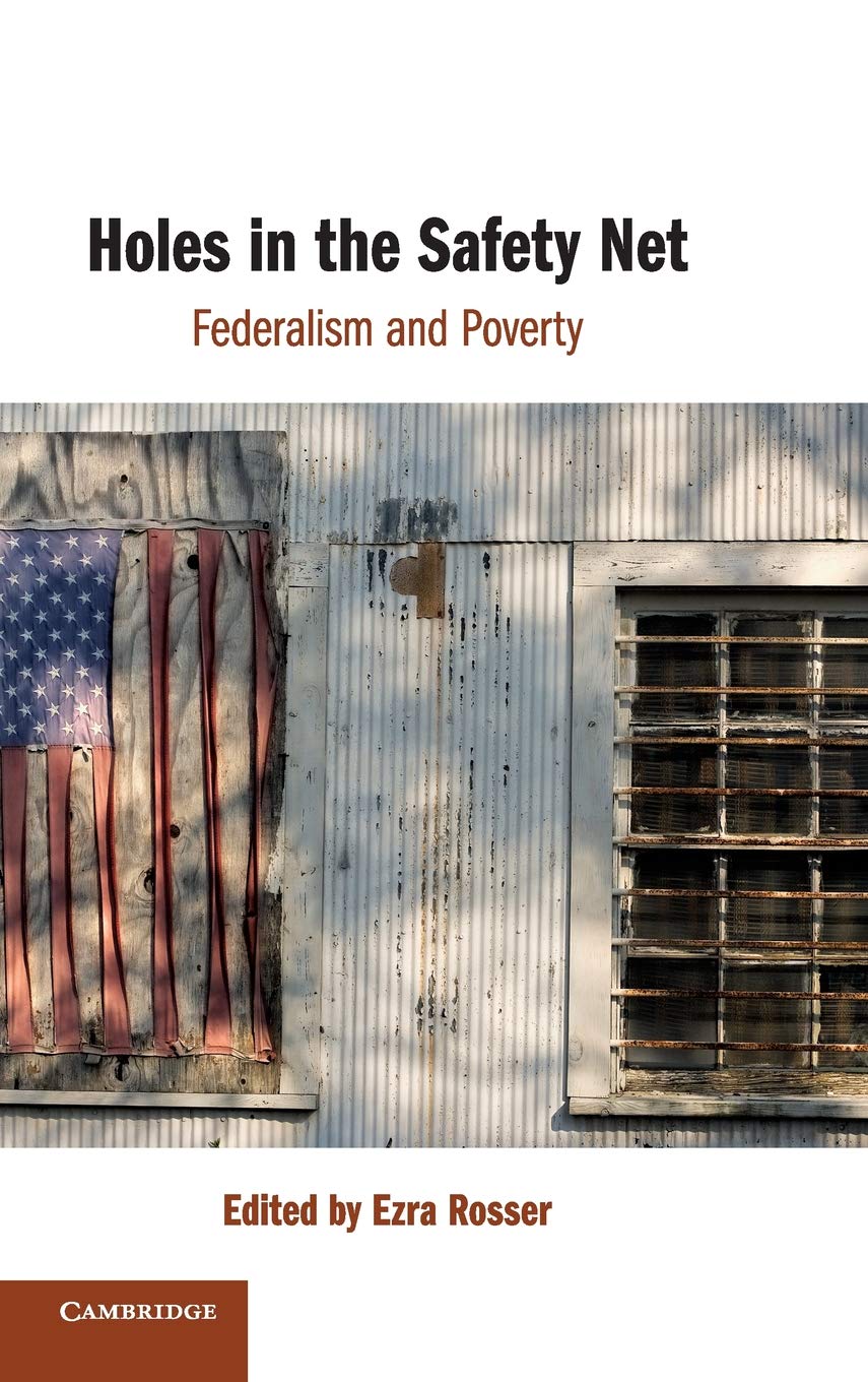 Holes in the Safety Net: Federalism and Poverty,Used
