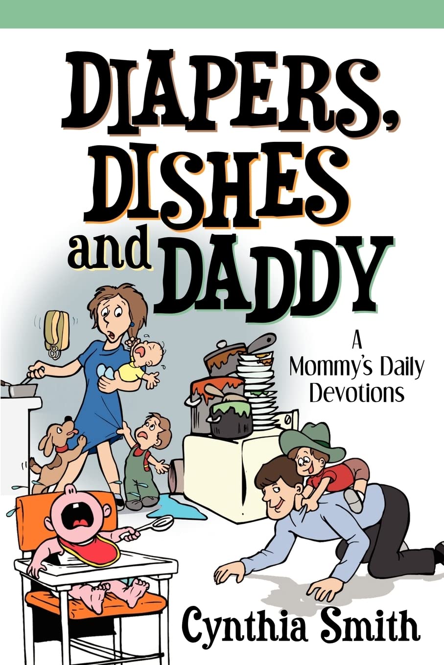 Diapers, Dishes and Daddy,Used