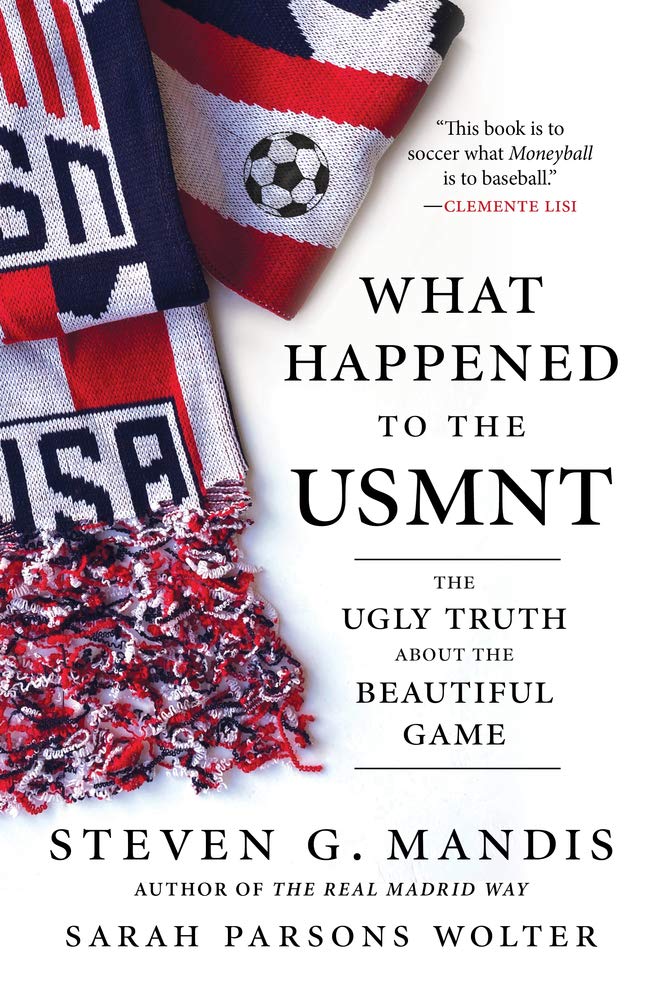 What Happened To The Usmnt: The Ugly Truth About The Beautiful Game,Used