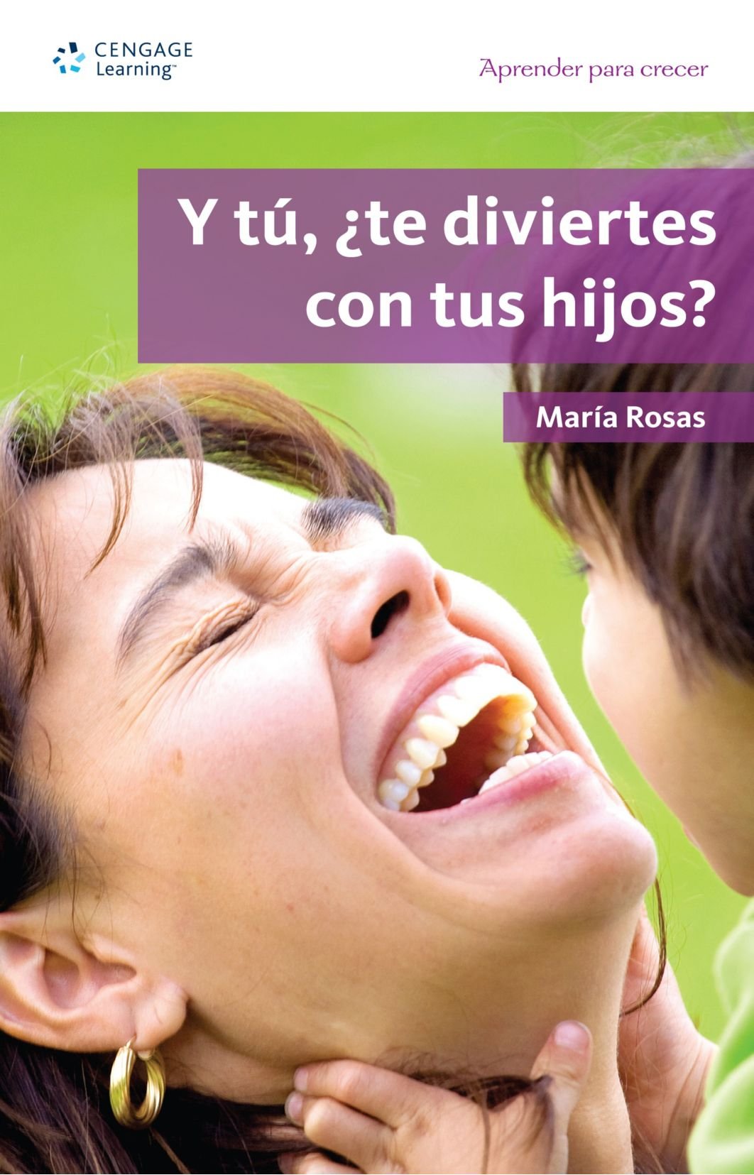 Y tu, te diviertes con tus hijos?/ Are You Having Fun With Your Children? (Aprender para crecer/ Learning for Growth) (Spanish E,Used