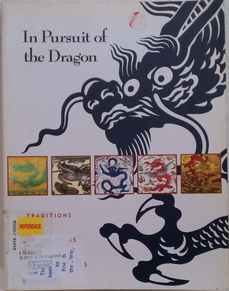 In Pursuit of the Dragon: Traditions and Transitions in Ming Ceramics,Used