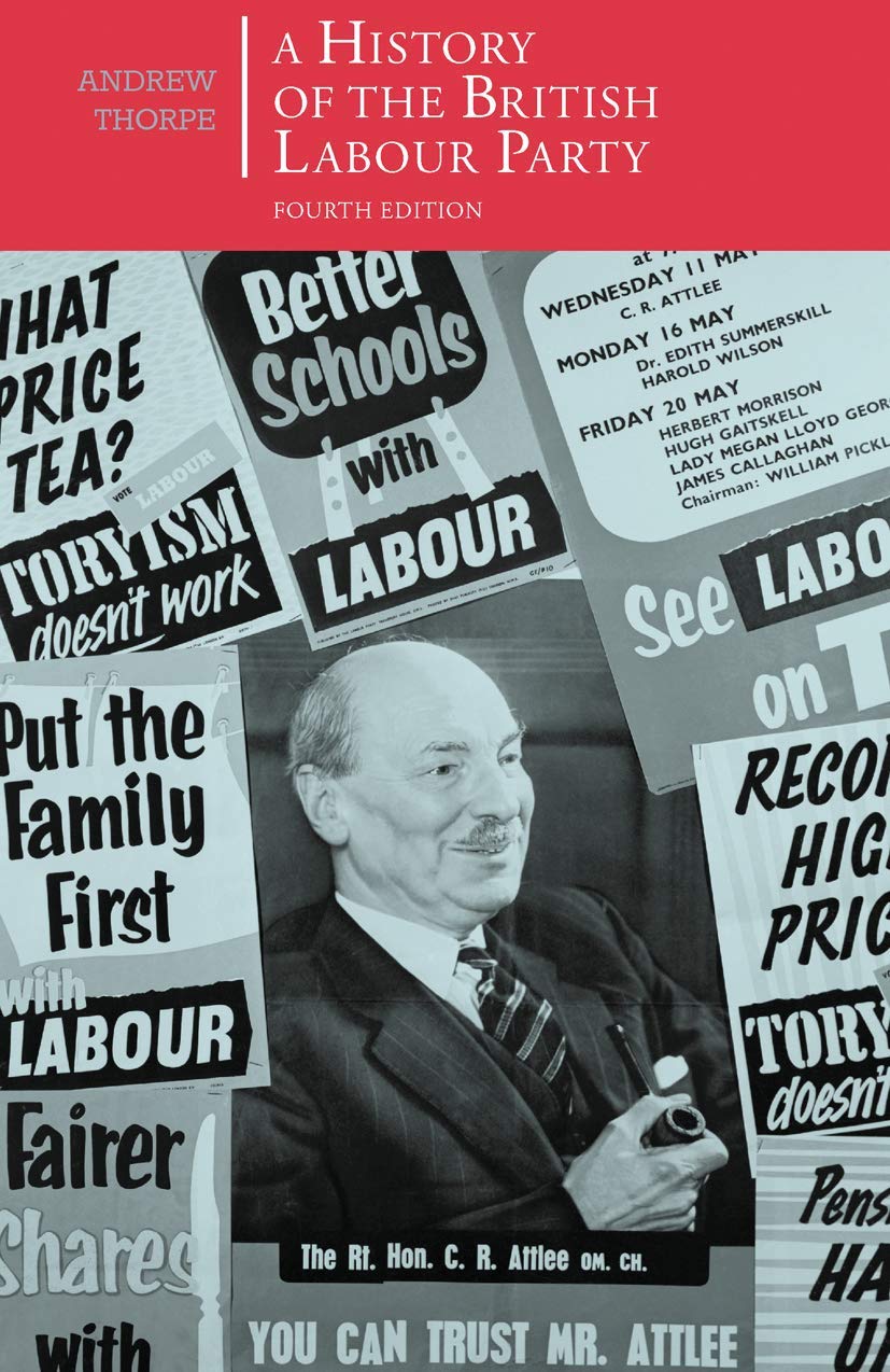 A History of the British Labour Party (British Studies Series, 23),Used