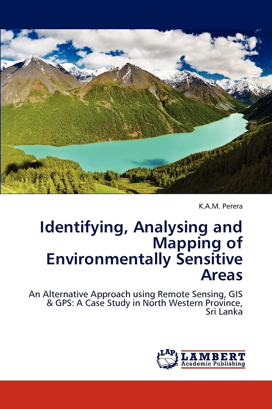 Identifying, Analysing and Mapping of Environmentally Sensitive Areas: An Alternative Approach using Remote Sensing, GIS & GPS: ,Used