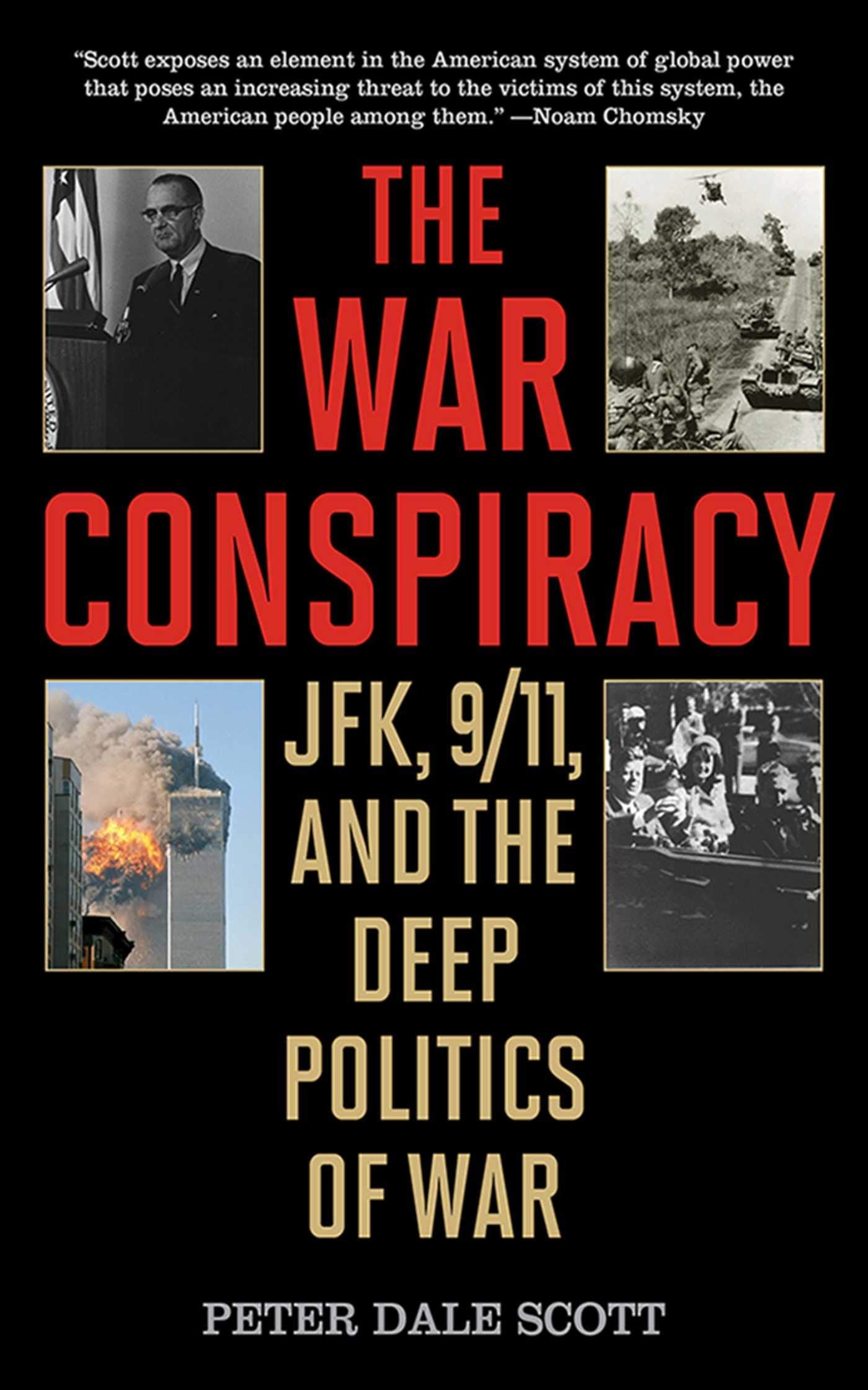 The War Conspiracy: JFK, 9/11, and the Deep Politics of War,Used