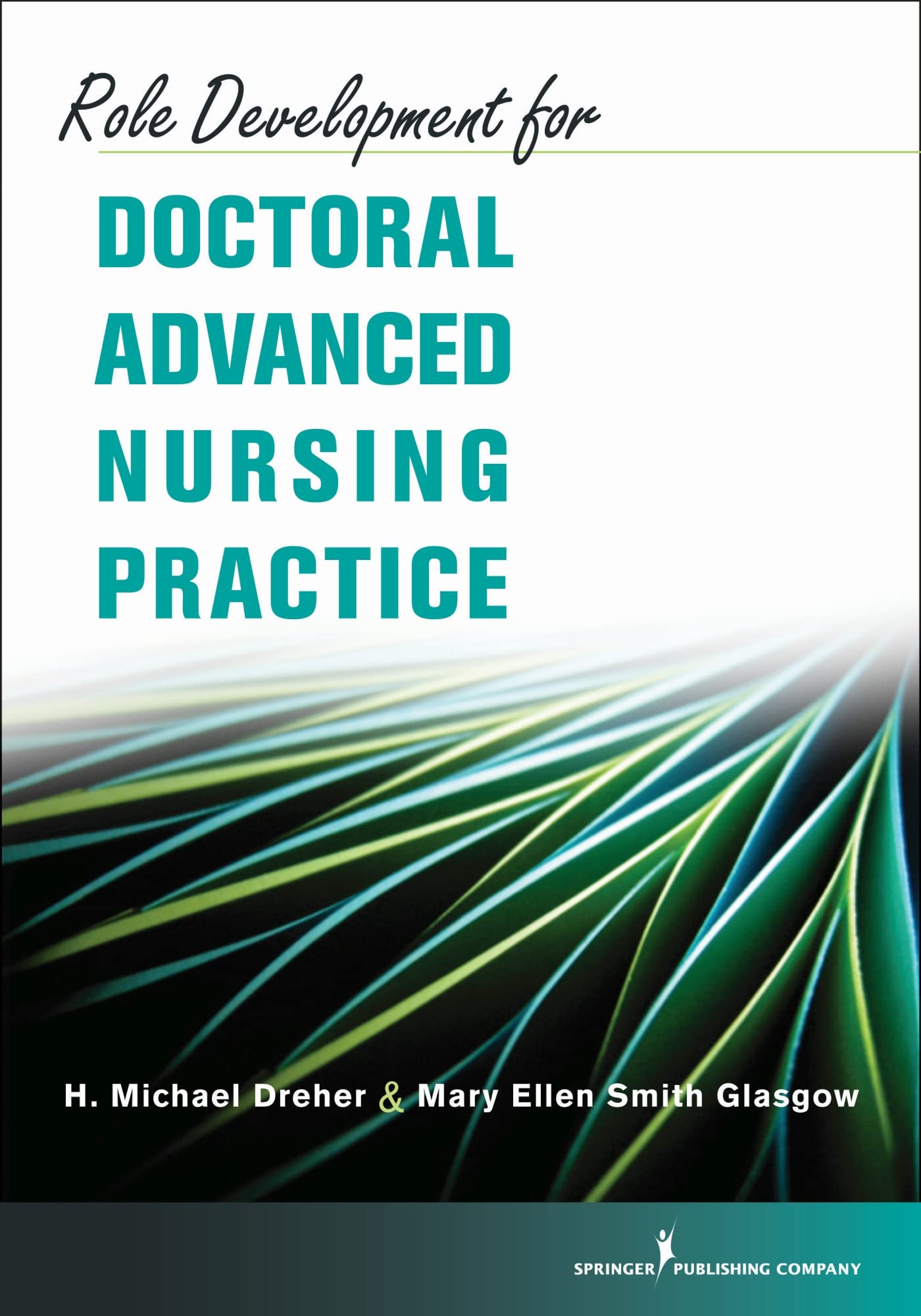 Role Development For Doctoral Advanced Nursing Practice,New