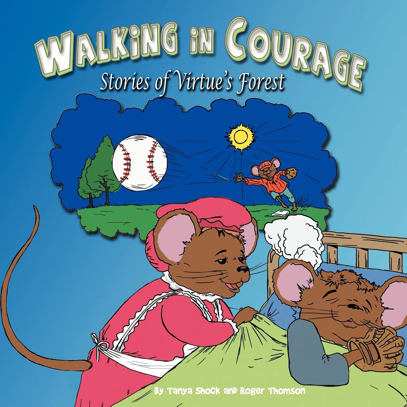 Walking In Courage: Stories Of Virtue'S Forest,Used