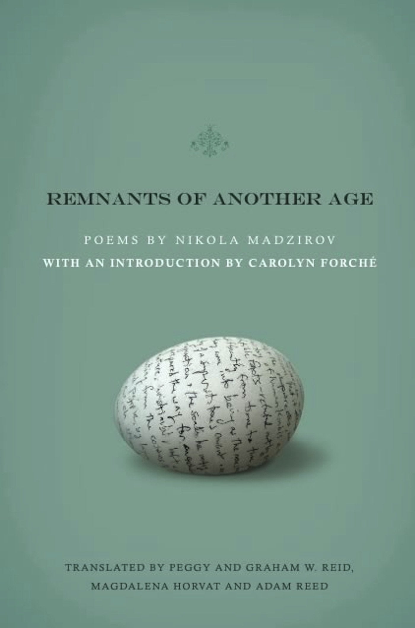 Remnants of Another Age (Lannan Translations Selection Series),Used