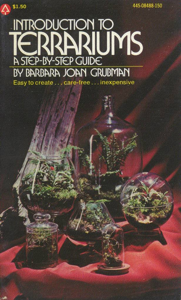 Introduction to terrariums,: A stepbystep guide,Used