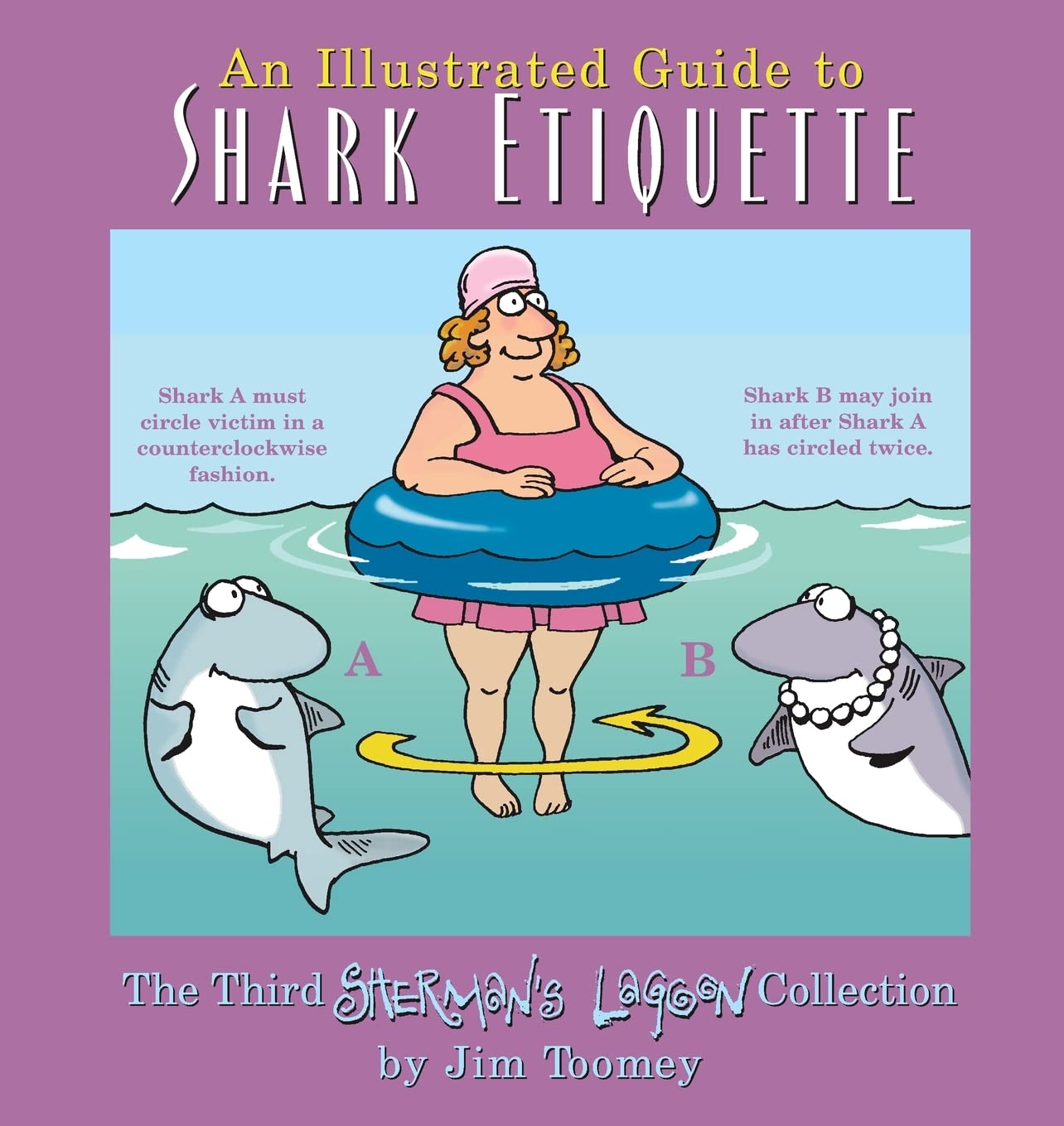 The Illustrated Guide To Shark Etiquette: The Third Sherman's Lagoon Collection,Used