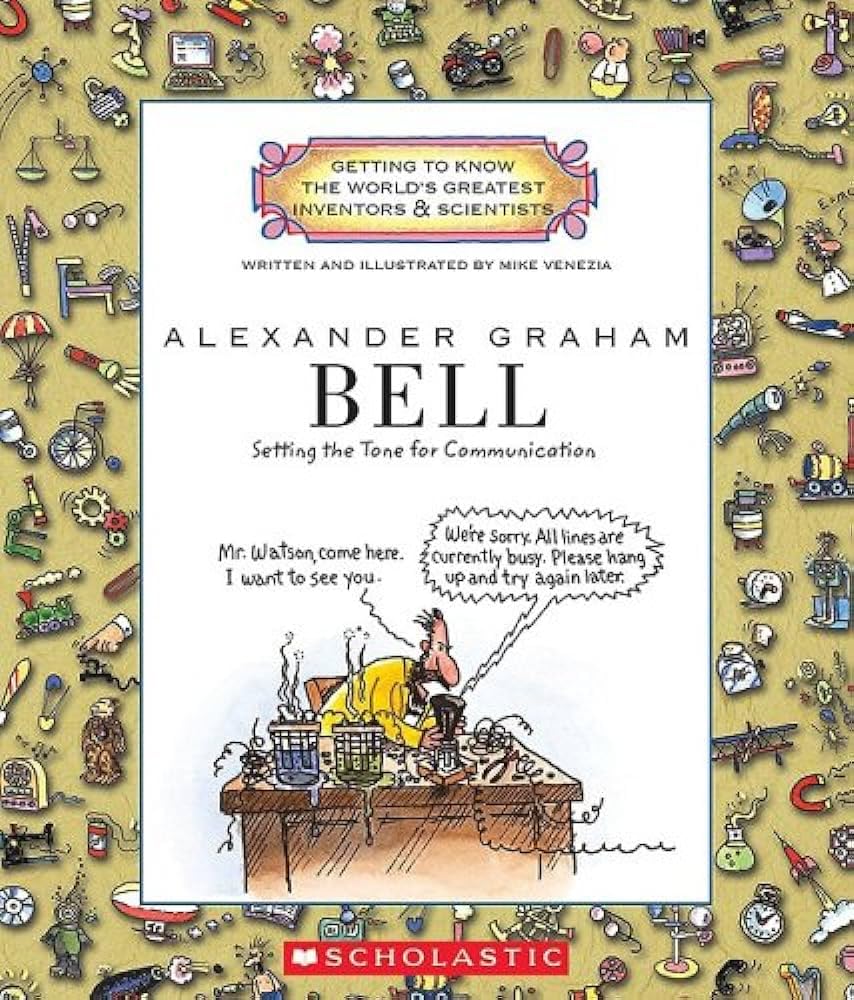 Alexander Graham Bell (Getting to Know the World's Greatest Inventors & Scientists),Used