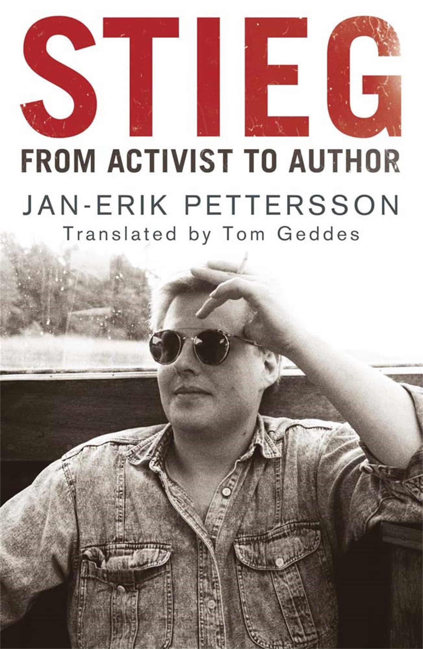 Stieg: From Activist To Author,Used