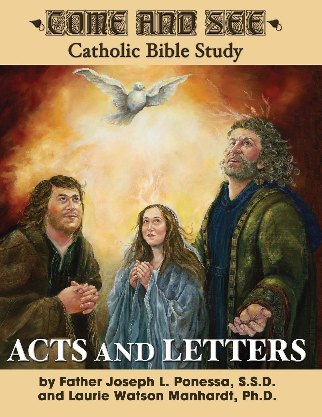 Come and See: Acts and Letters,New