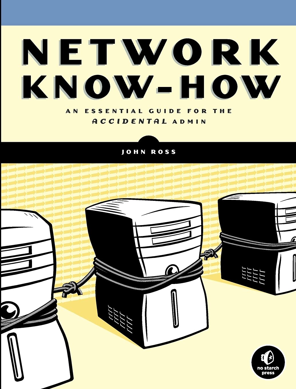 Network KnowHow: An Essential Guide for the Accidental Admin,Used