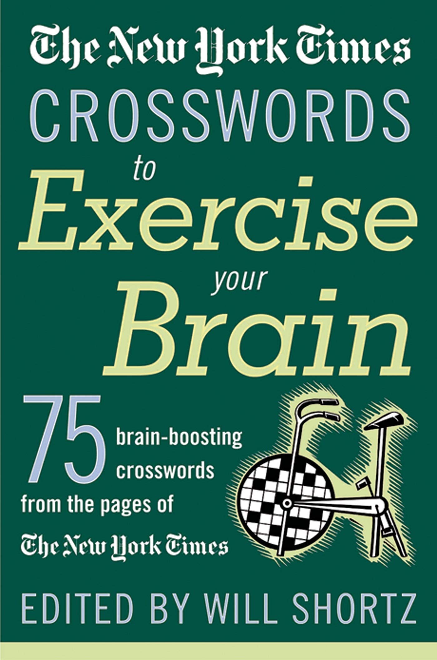 The New York Times Crosswords to Exercise Your Brain: 75 BrainBoosting Puzzles,Used