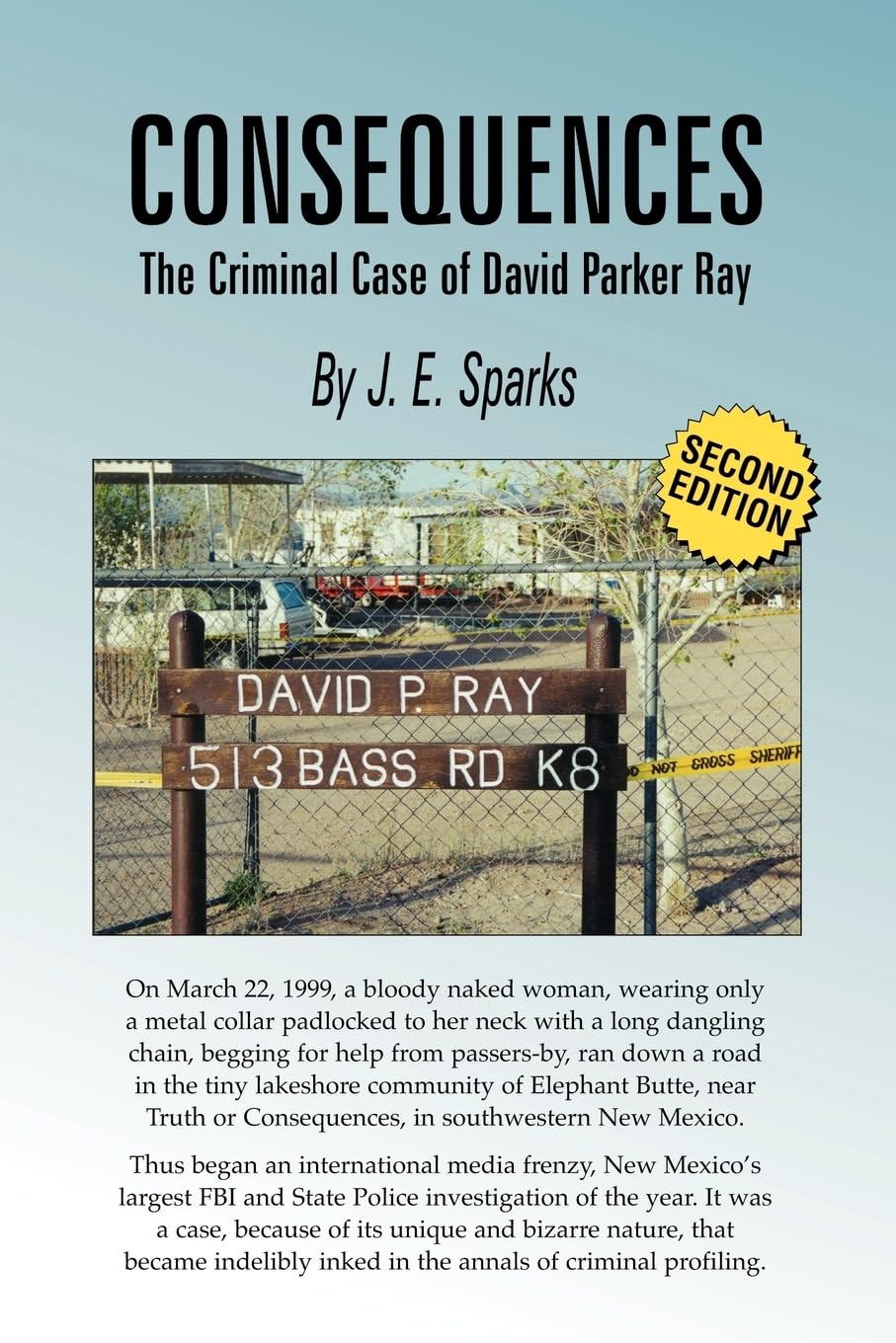 Consequences, The Criminal Case Of David Parker Ray,New