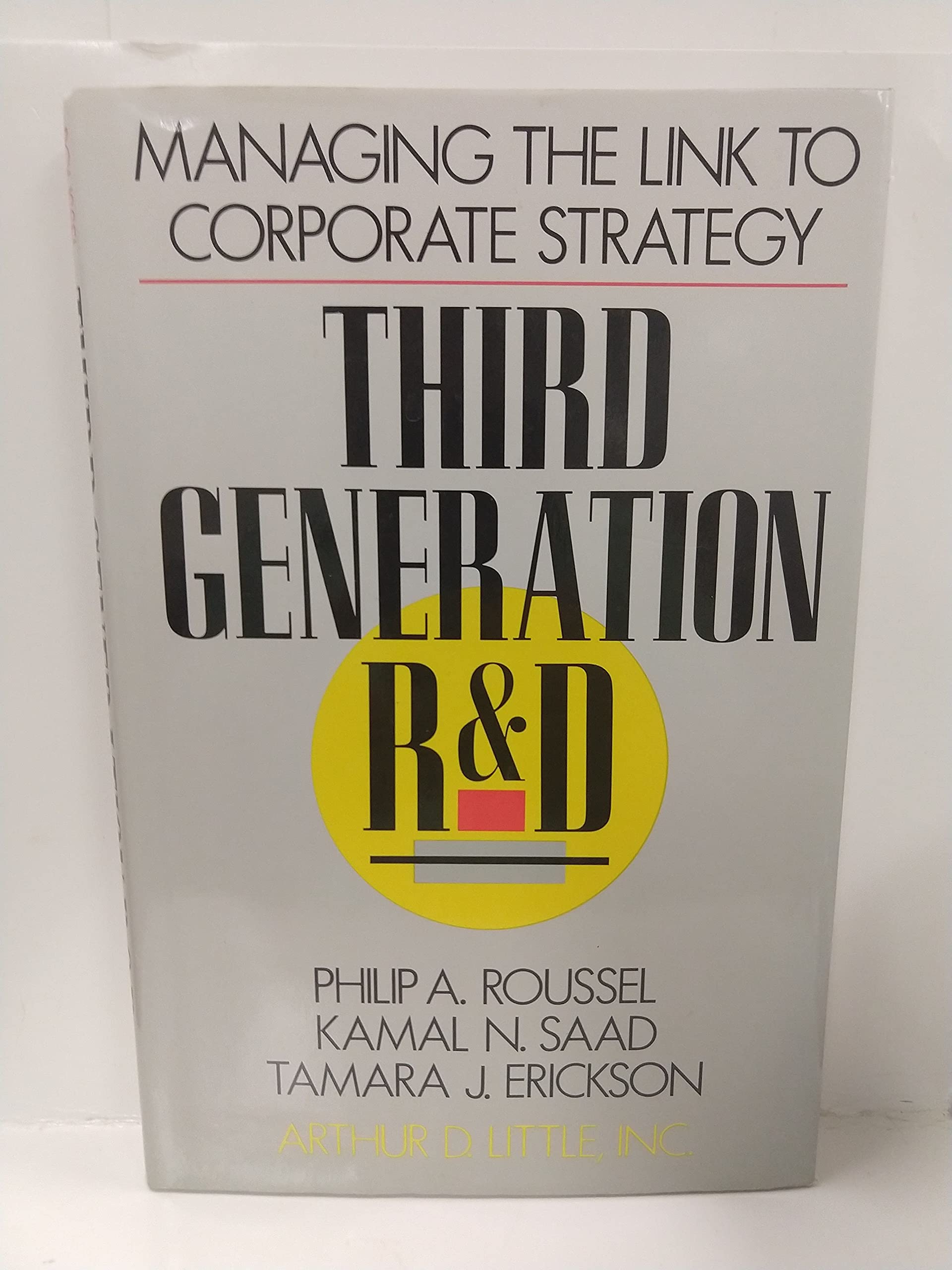 Third Generation R & D: Managing The Link To Corporate Strategy,Used