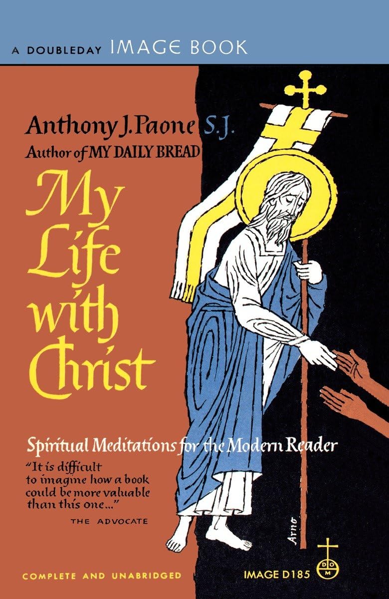My Life with Christ: Spiritual Meditations for the Modern Reader,Used