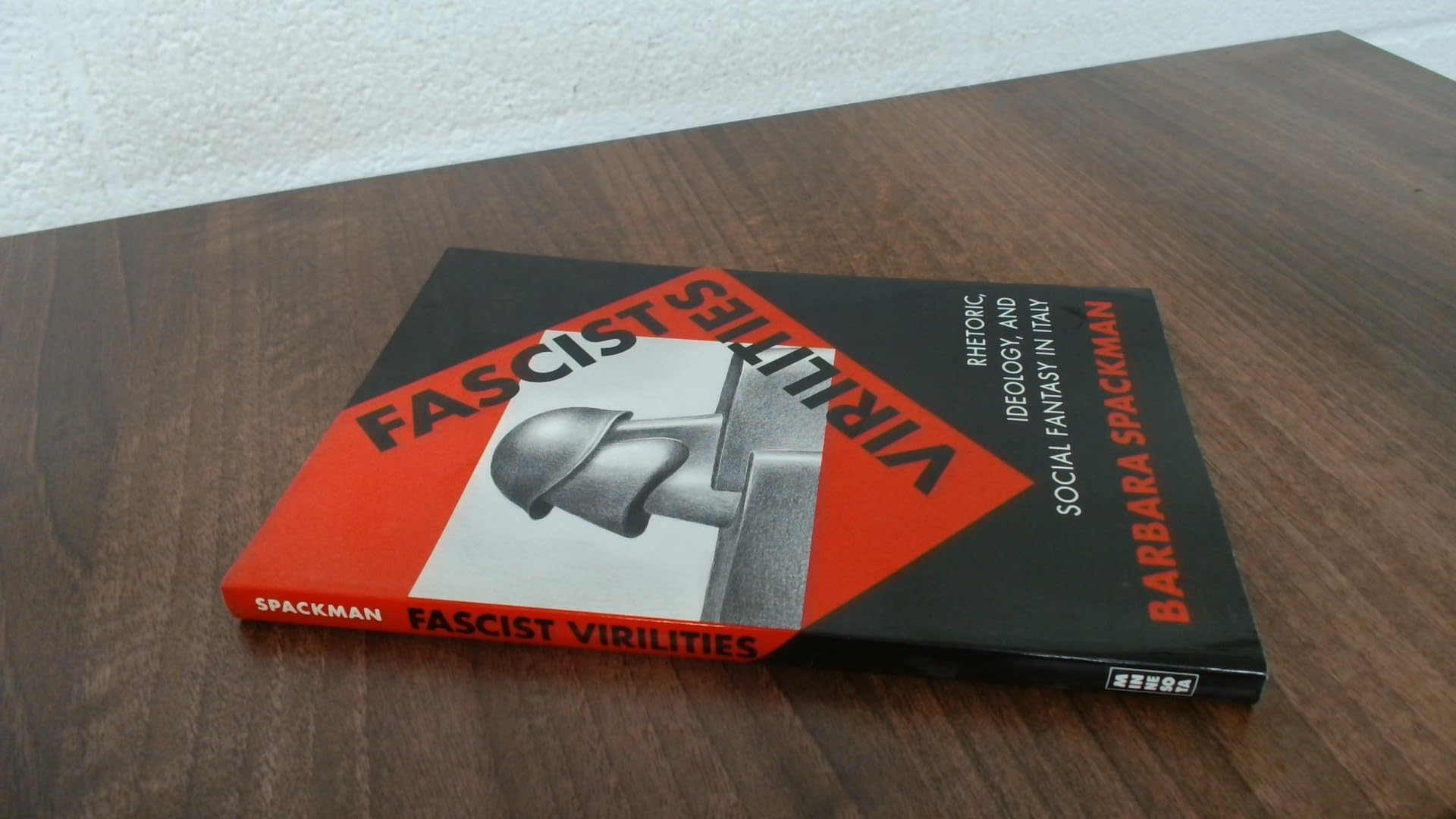 Fascist Virilities: Rhetoric, Ideology, And Social Fantasy In Italy,New