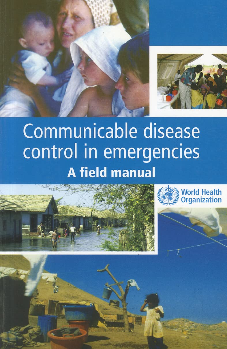 Communicable Disease Control in Emergencies: A Field Manual,Used
