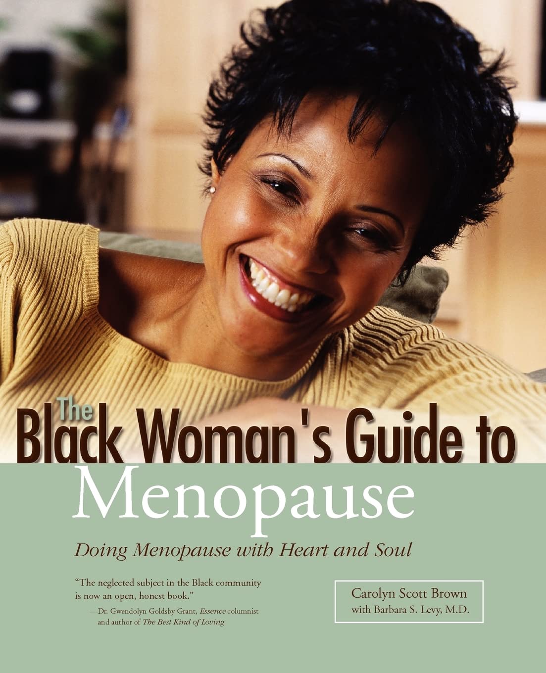 Black Woman's Guide to Menopause: Doing Menopause with Heart and Soul,New