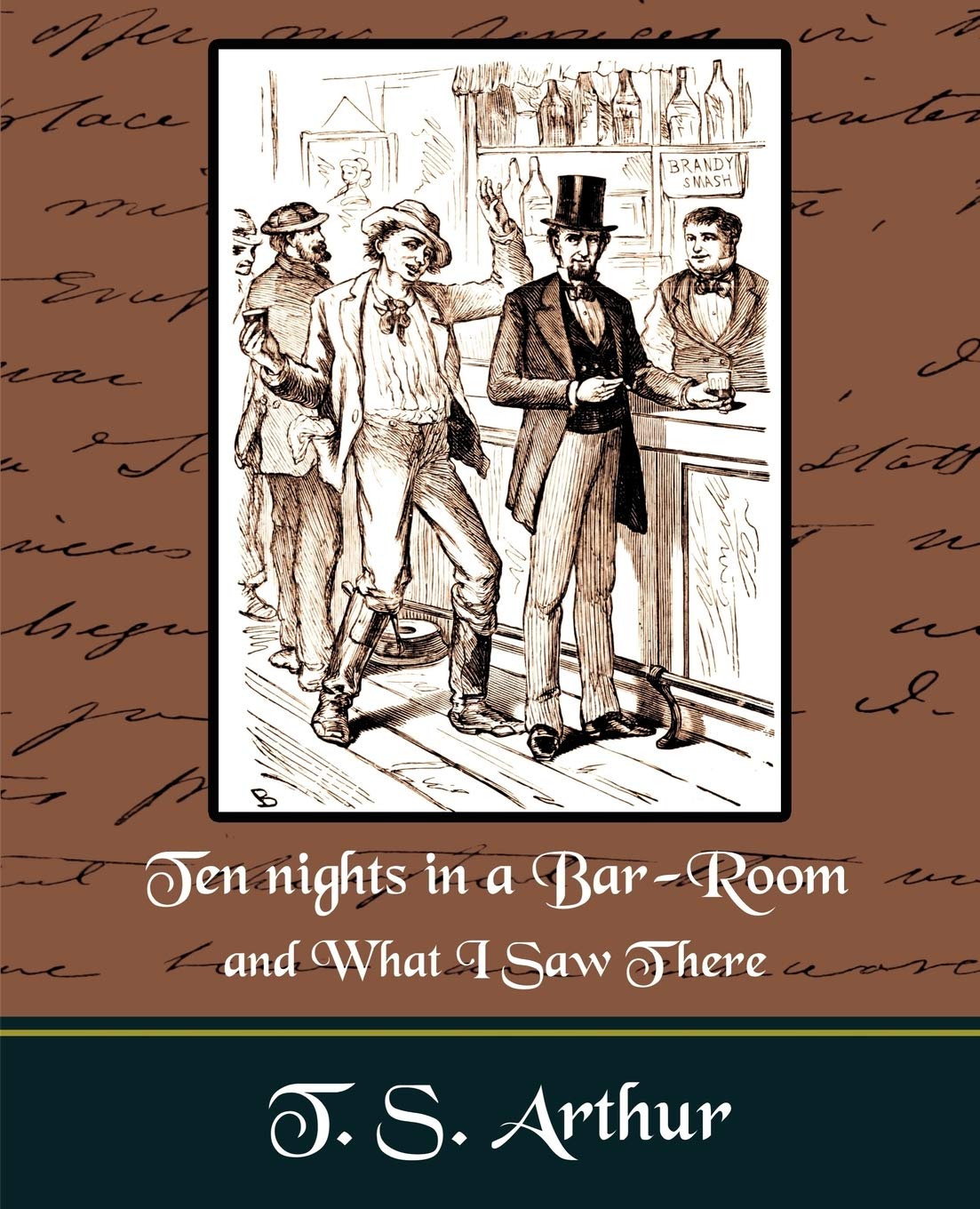 Ten nights in a BarRoom and What I Saw Ther,Used