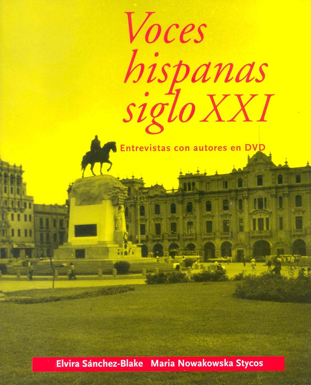Voces hispanas siglo XXI: Entrevistas con autores en DVD (Yale Language Series),Used
