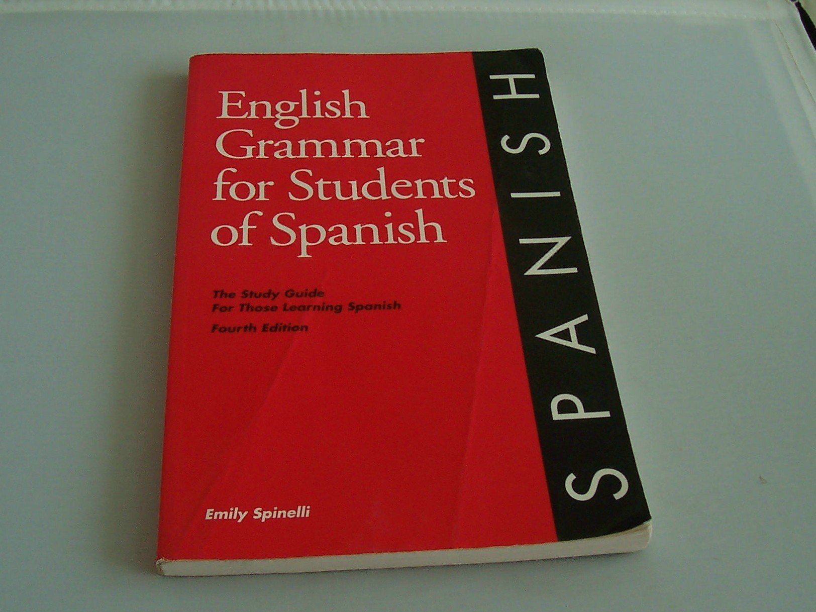 English Grammar for Students of Spanish: The Study Guide for Those Learning Spanish, 4th edition (O&H Study Guides),New