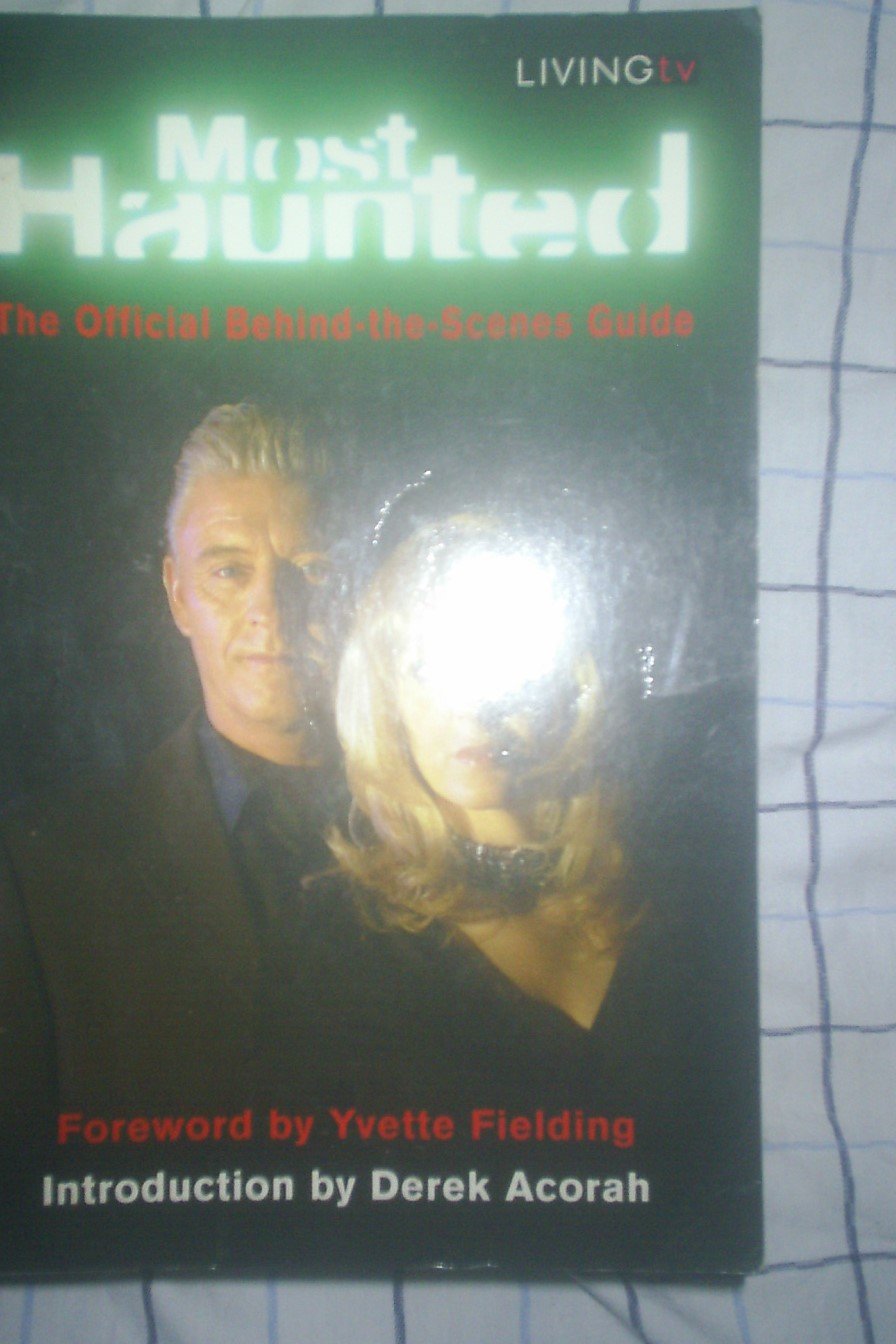 Most Haunted: The BehindtheScenes Official Guide,Used