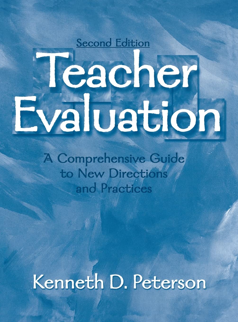 Teacher Evaluation: A Comprehensive Guide To New Directions And Practices,Used