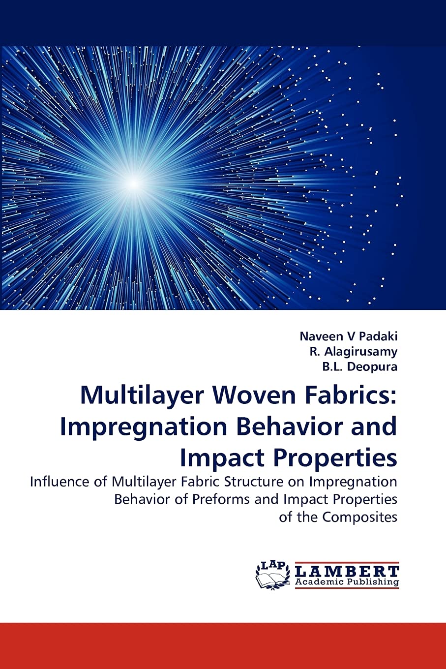 Multilayer Woven Fabrics: Impregnation Behavior and Impact Properties: Influence of Multilayer Fabric Structure on Impregnation ,Used