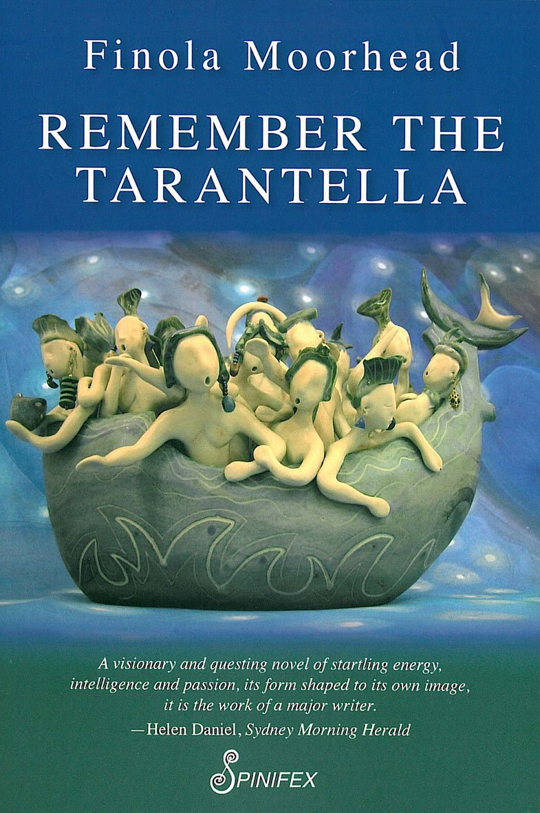 Remember the Tarantella (Spinifex Feminist Classics series),Used
