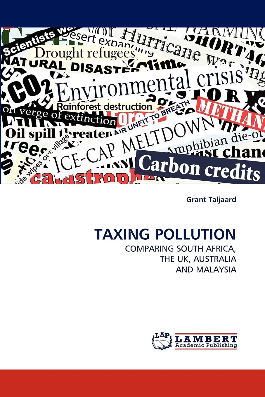 TAXING POLLUTION: COMPARING SOUTH AFRICA, THE UK, AUSTRALIA AND MALAYSIA,Used