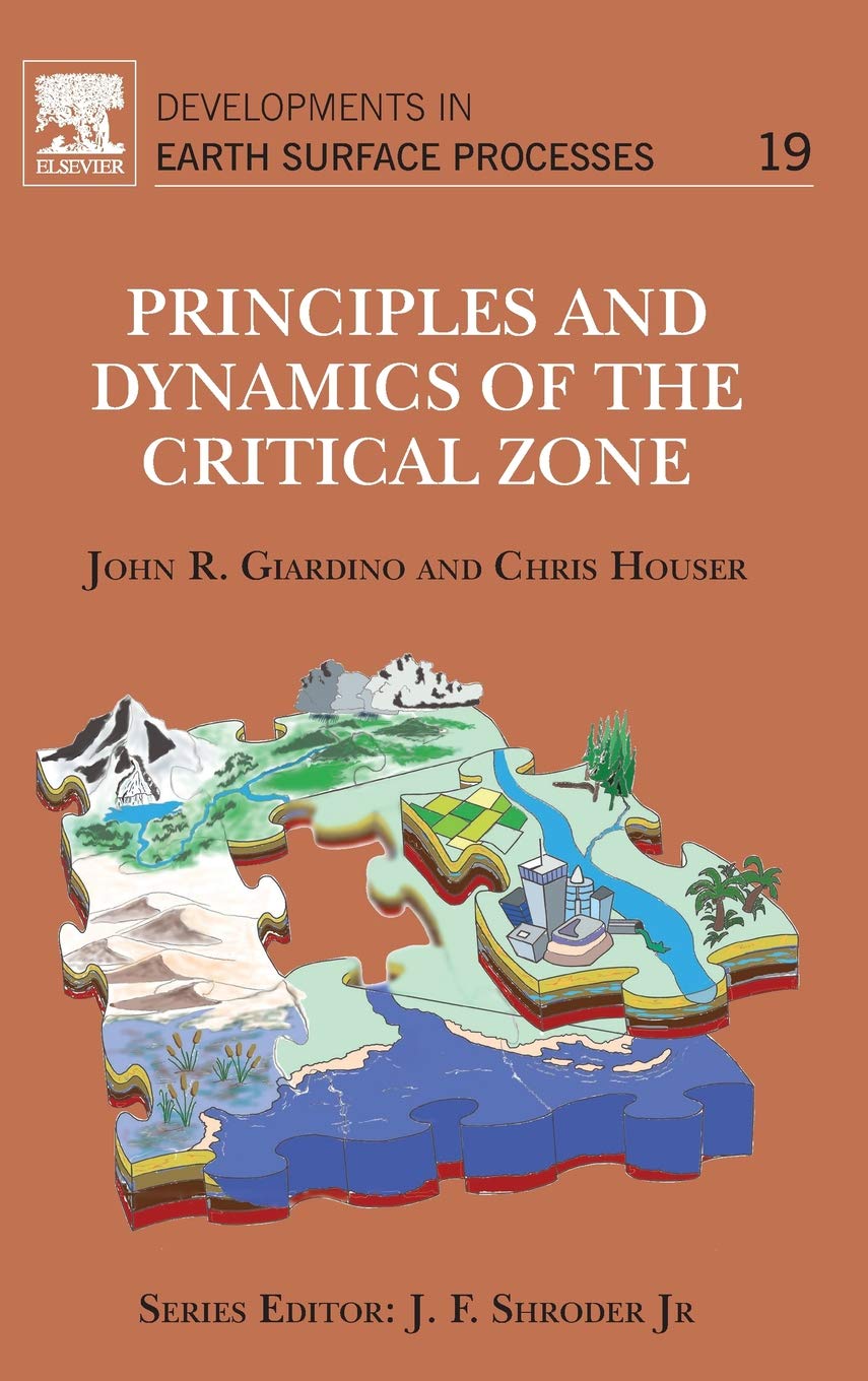 Principles and Dynamics of the Critical Zone (Volume 19) (Developments in Earth Surface Processes, Volume 19),Used