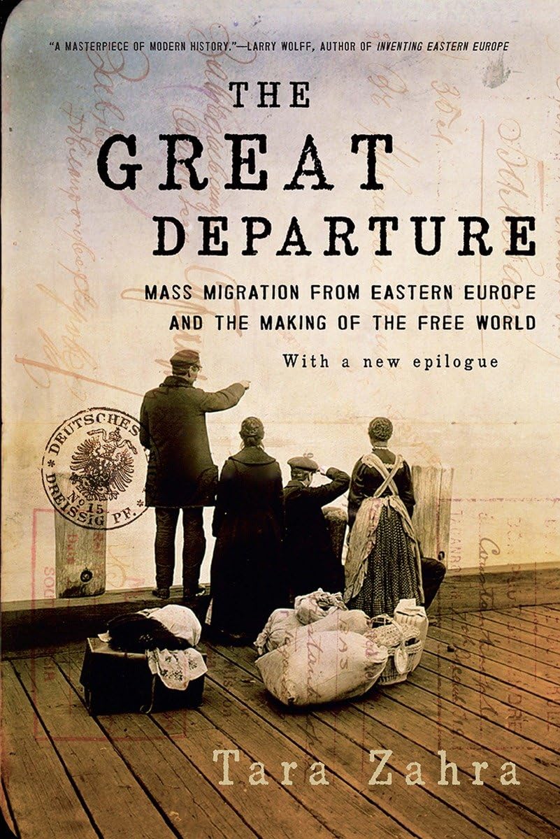 The Great Departure: Mass Migration from Eastern Europe and the Making of the Free World,Used