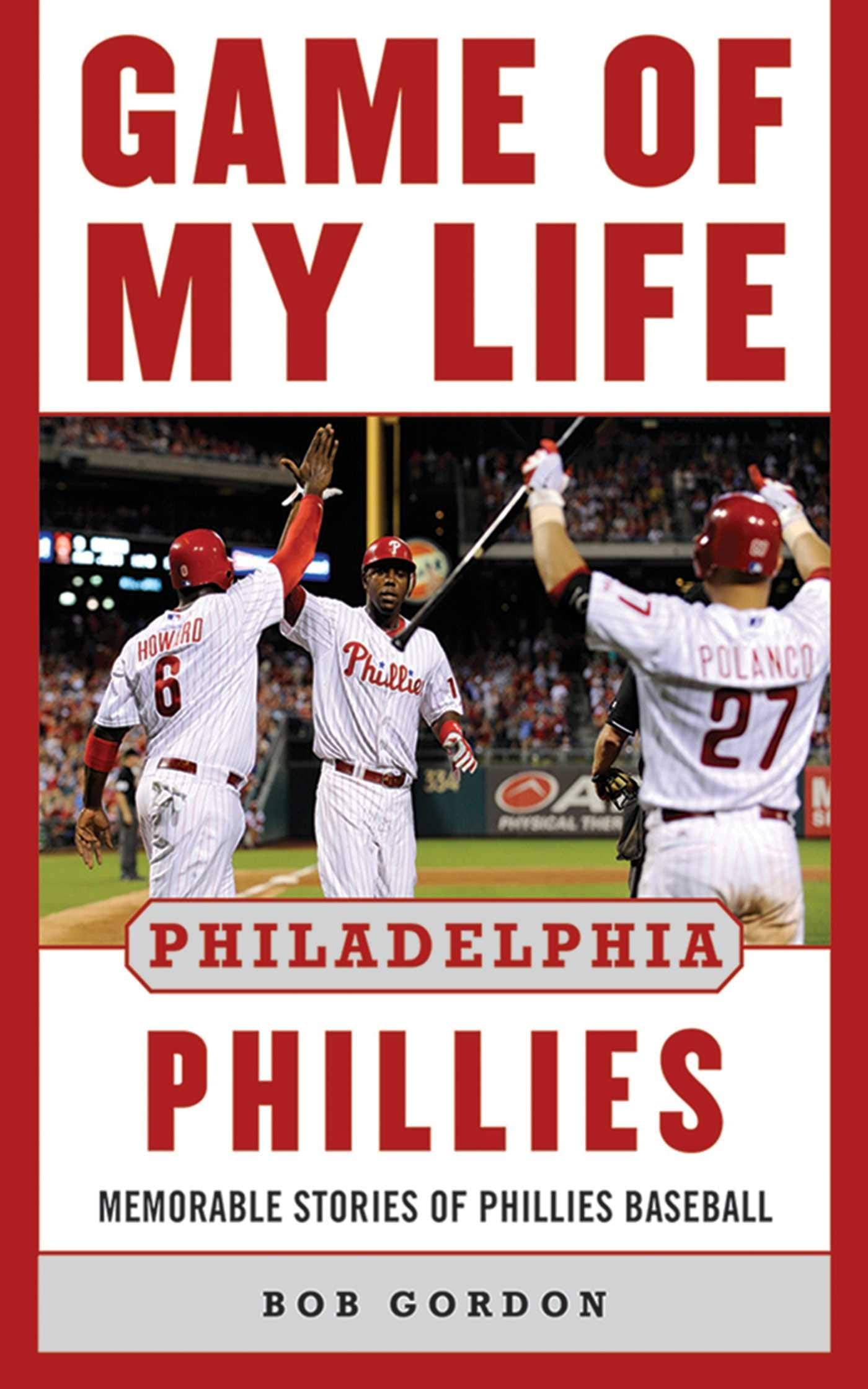 Game of My Life Philadelphia Phillies: Memorable Stories Of Phillies Baseball,Used