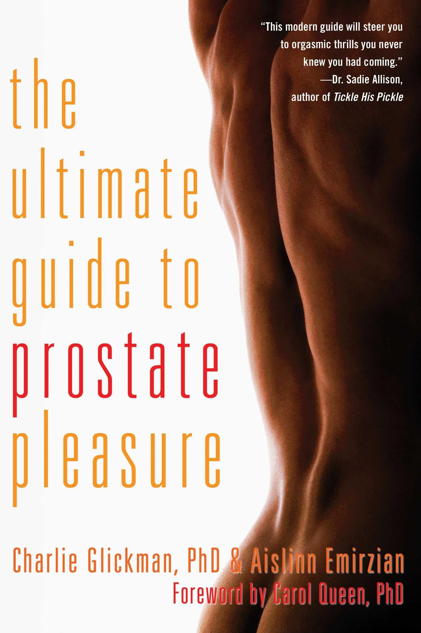 Ultimate Guide to Prostate Pleasure: Erotic Exploration for Men and Their Partners,New