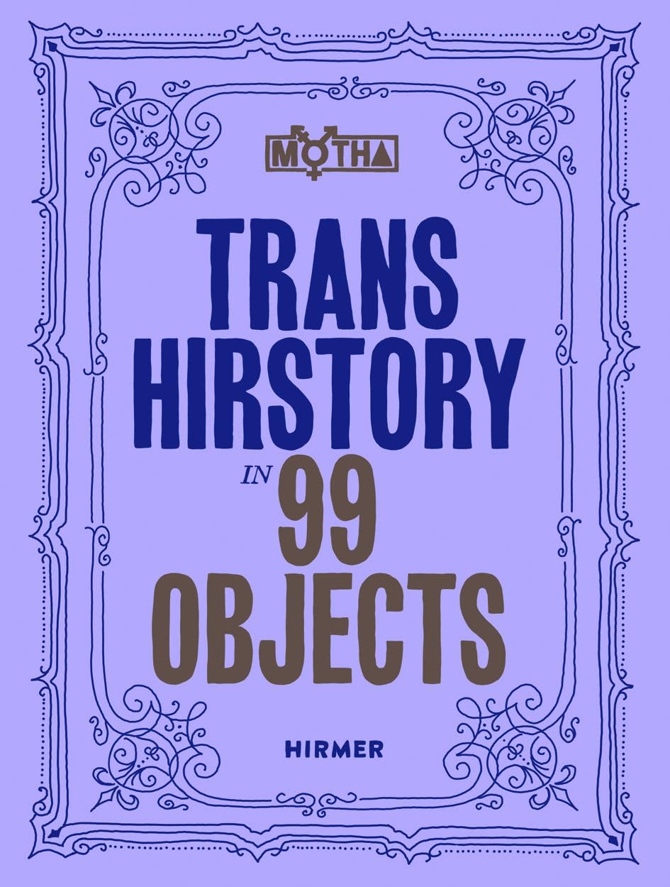 Trans Hirstory in 99 Objects,Used