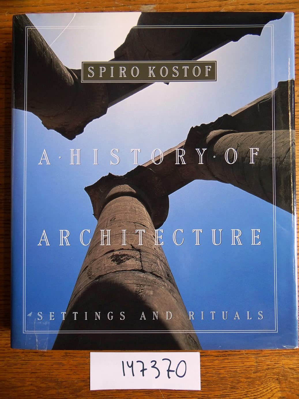 A History of Architecture: Settings and Rituals,Used