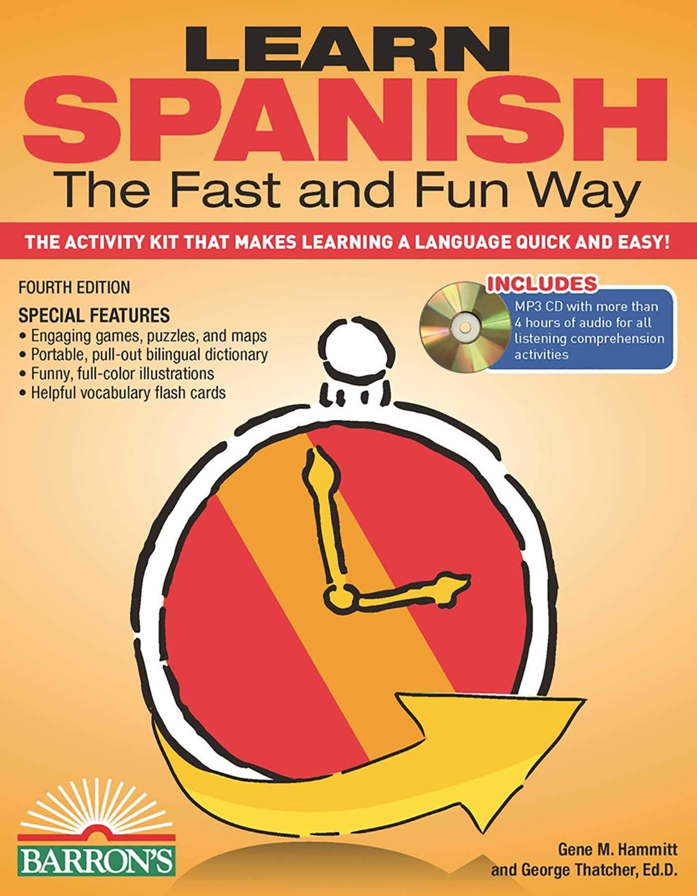 Learn Spanish the Fast and Fun Way: The Activity Kit That Makes Learning a Language Quick and Easy! (Barron's Fast and Fun Forei,Used