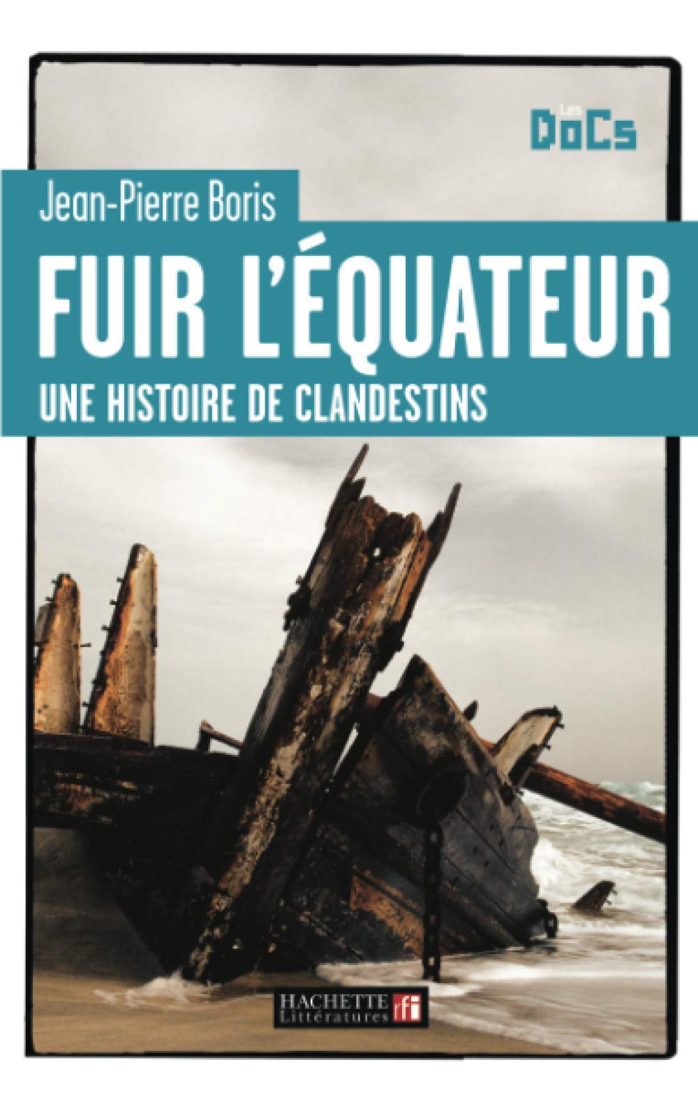 FUIR L'EQUATEUR,Used