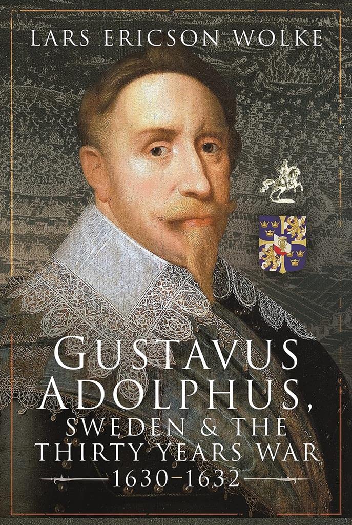 Gustavus Adolphus, Sweden and the Thirty Years War, 16301632,Used