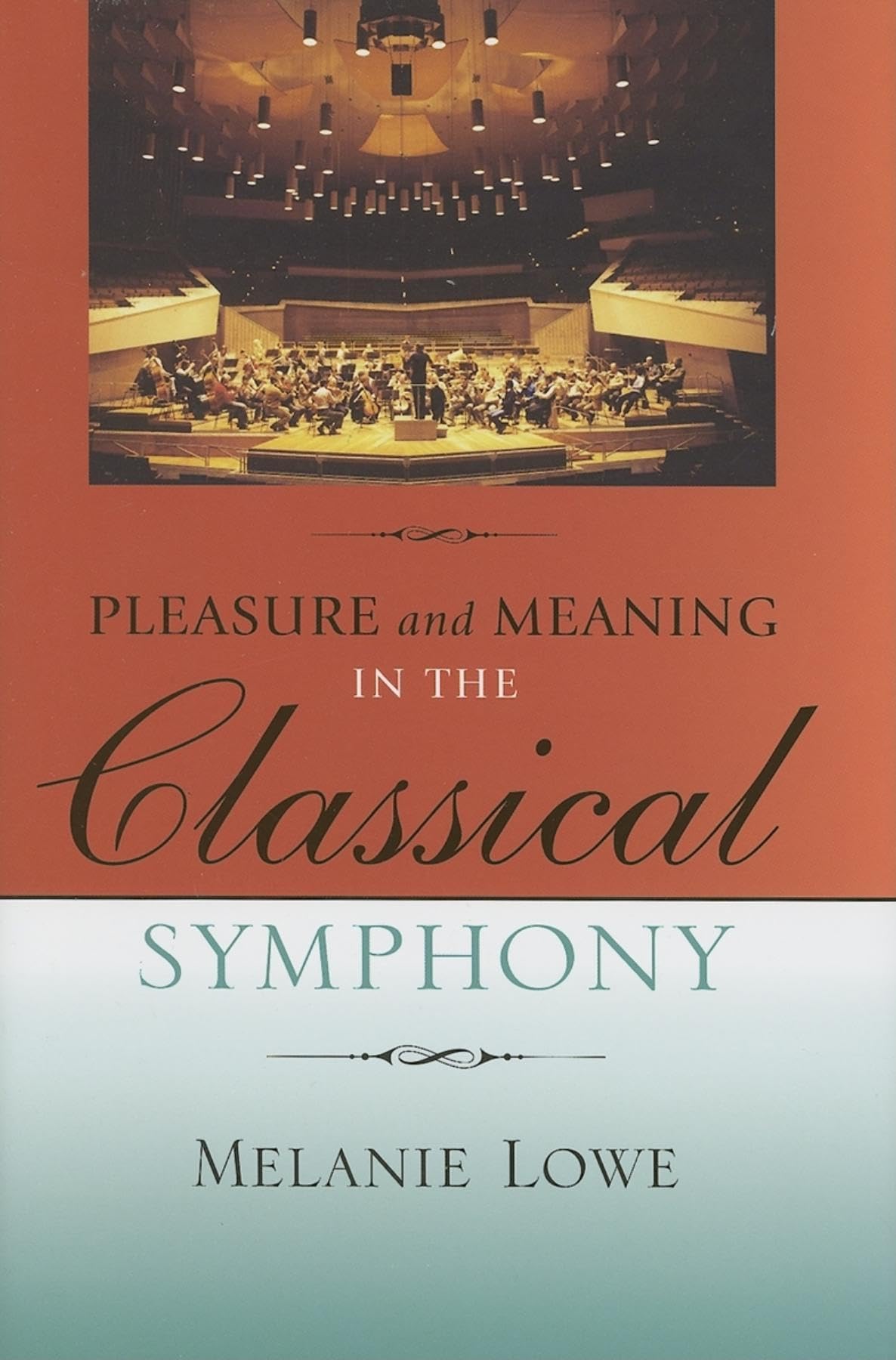 Pleasure and Meaning in the Classical Symphony (Musical Meaning and Interpretation),Used