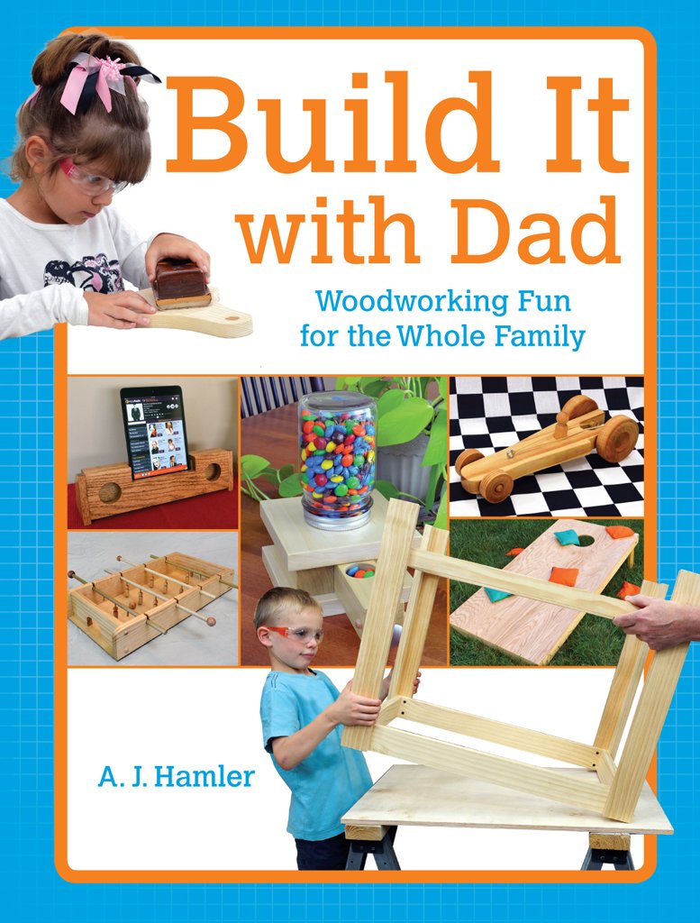 Build It with Dad: Woodworking Fun for the Whole Family,Used