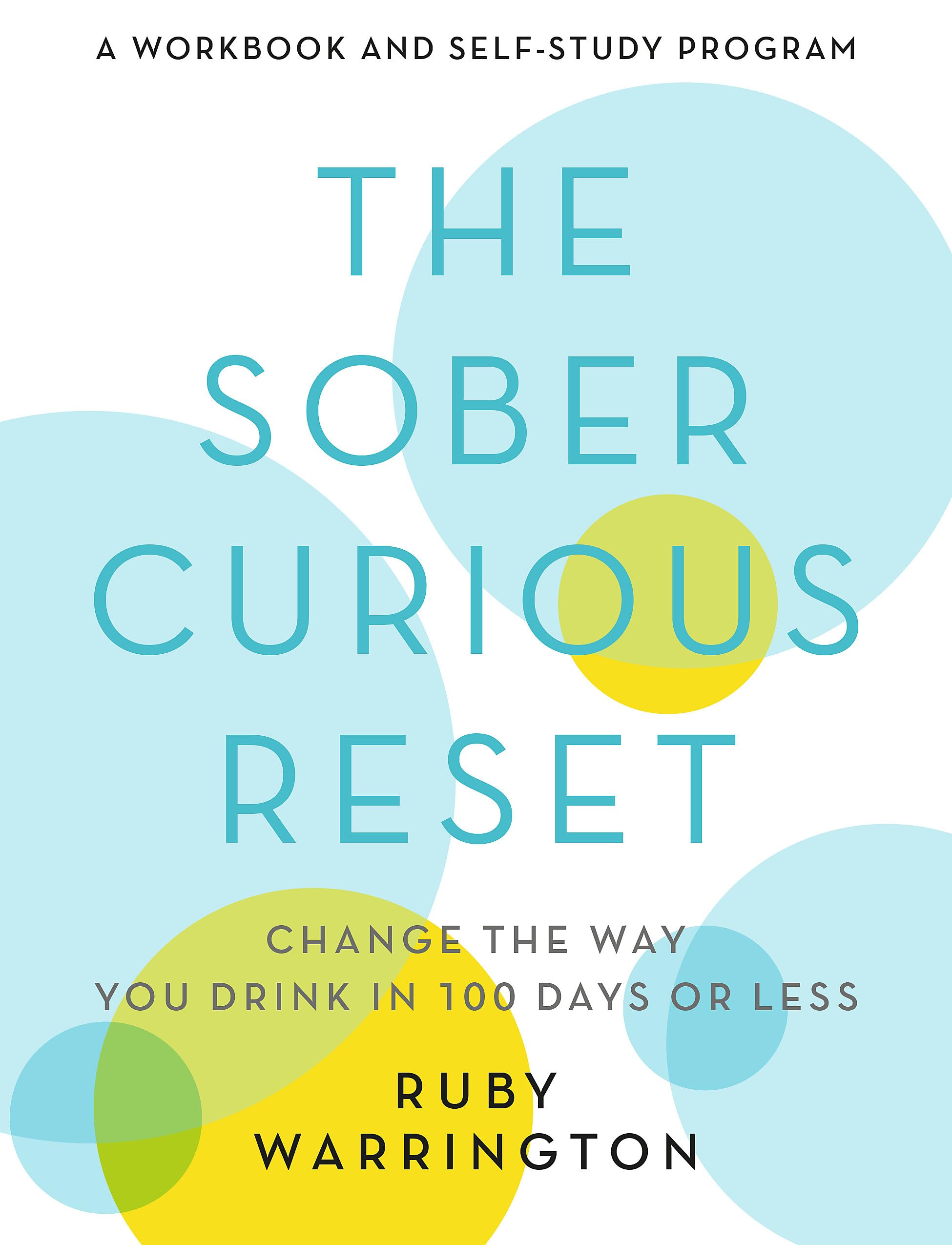 The Sober Curious Reset: Change The Way You Drink In 100 Days Or Less,Used