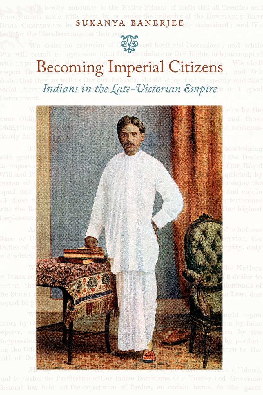 Becoming Imperial Citizens: Indians In The Latevictorian Empire (Next Wave: New Directions In Women'S Studies),Used